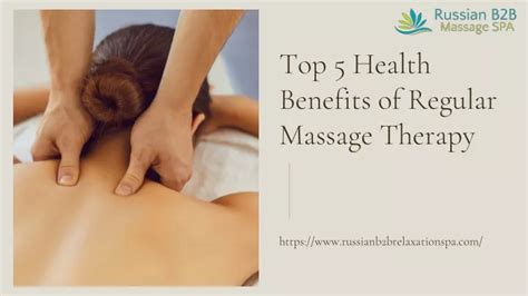 Ppt Top 5 Health Benefits Of Regular Massage Therapy Powerpoint Presentation Id11030089