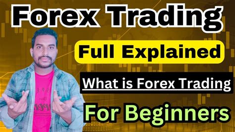 Forex Trading Full Explain 🔥 What Is Forex Trading Forex Trading For Beginners Apu Investor