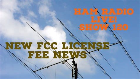 ham radio live show 120 new fcc fee structure amateur extra questions and coast 2 coast on a 7300