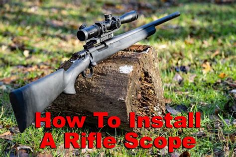 How To Mount A Rifle Scope Properly