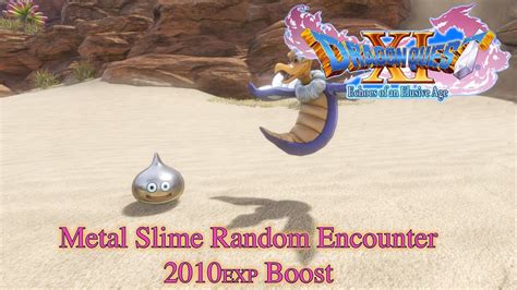 Dragon Quest Xi Metal Slime Encounter Experience Points Boost