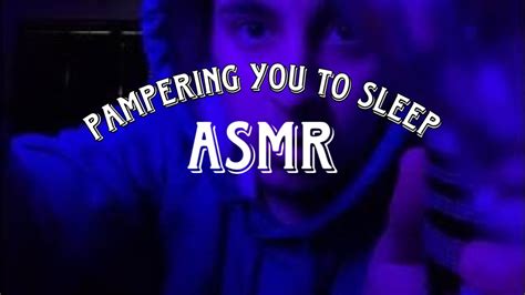 asmr pampering you to sleep role play personal attention and close whispers asmr for sleep