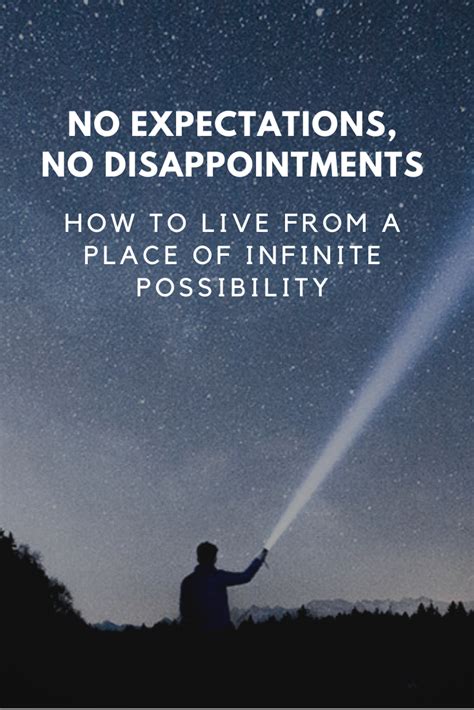 No Expectation No Disappointment How To Live From A Place Of Infinite