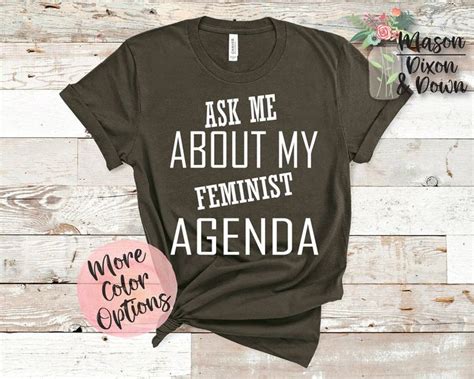 Ask Me About My Feminist Agenda Girl Power T Shirt Gift For Etsy