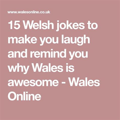 15 Welsh Jokes To Make You Laugh And Remind You Why Wales Is Awesome Wales Jokes Welsh