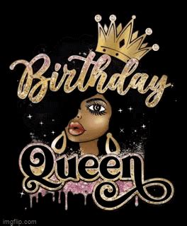 Birthday Queen GIF Birthday Queen Discover Share GIFs