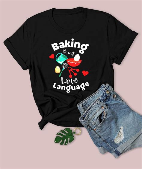Baking Is My Love Language Shirt Cooking Lovers Bake Cake They See Me Rollin Tshirt Funny