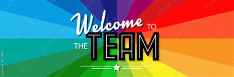 Welcome To The Team Stock Vector Adobe Stock