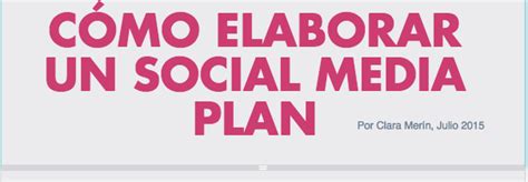 Infografía Cómo Diseñar Una Estrategia Social Media En Diez Pasos