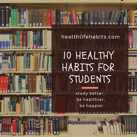 10 Healthy Habits For Students