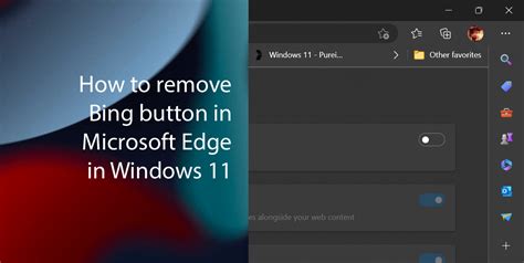 How To Remove Bing Button From Microsoft Edge In Windows 11