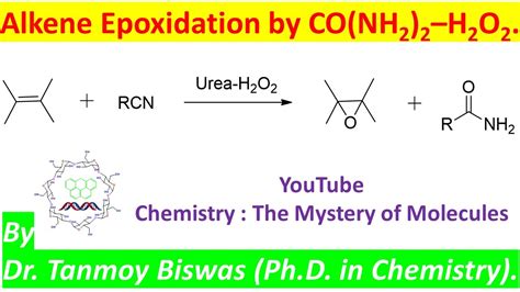 Epoxidation Using Urea H2o2 By Dr Tanmoy Biswas Chemistry The