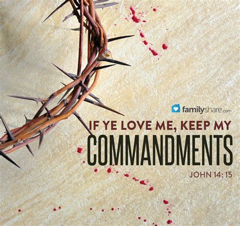 John 14 15 If Ye Love Me Keep My Commandments Prophet Quotes
