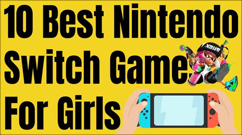 10 Best Nintendo Switch Games For Girls Old Roms