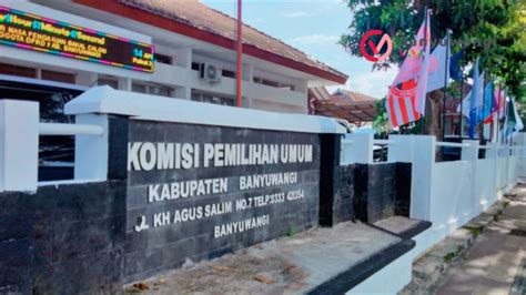 Ratusan Bacaleg Tak Lolos Verifikasi KPU Banyuwangi Ini Penyebabnya