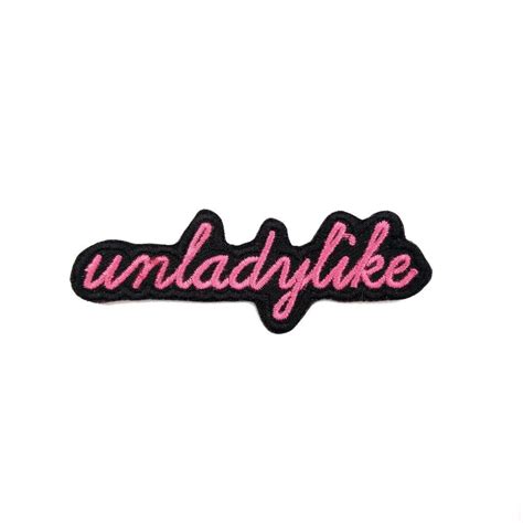 Unladylike Patch Cool Patches Patches Jacket Pin And Patches Iron On