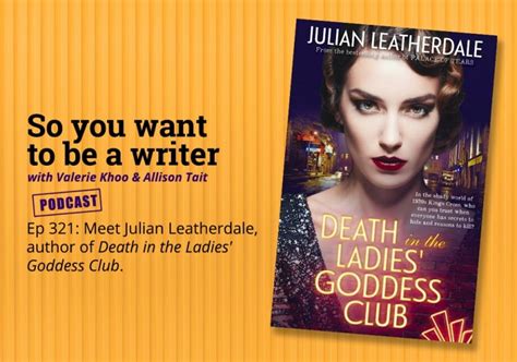 Ep 321 Meet Julian Leatherdale Author Of Death In The Ladies Goddess Club Australian