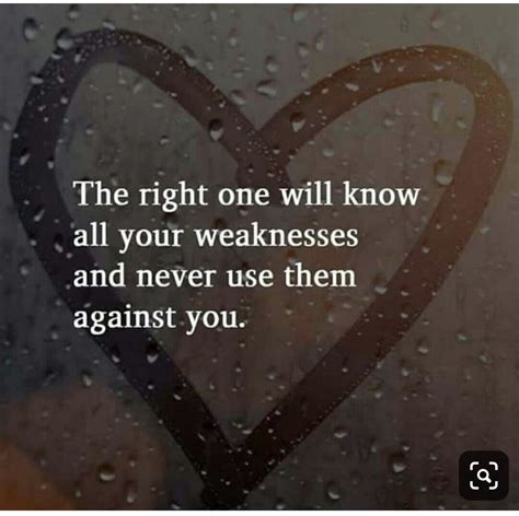 Rest Assured Ur Weaknesses Will Never Be Used Against U Good Heart Quotes Inspirational