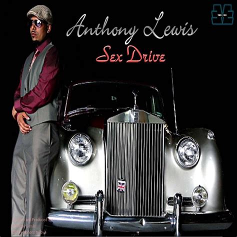 ‎sex Drive Single By Anthony Lewis On Apple Music