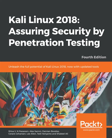 Kali Linux 2018 Assuring Security By Penetration Testing Fourth Edition