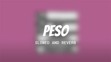 Asap Rocky Peso Slowed And Reverb Youtube