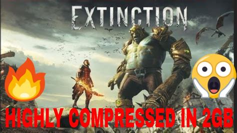 EXTINCTION PC GAME HIGHLY COMPRESSED IN GB YouTube