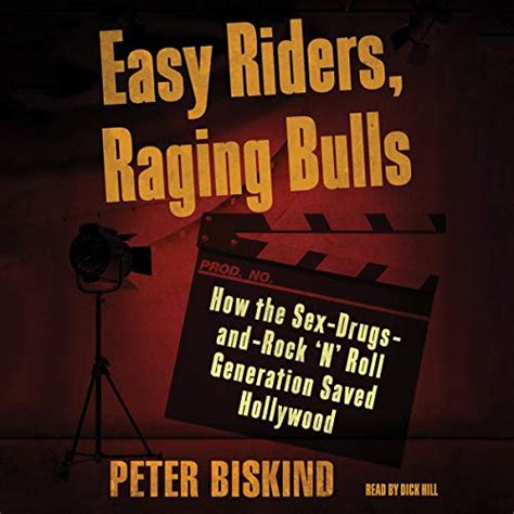 Easy Riders Raging Bulls How The Sex Drugs And Rock N
