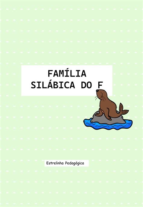 Atividade da família silábica do F Loja e Blog Estrelinha Pedagógica