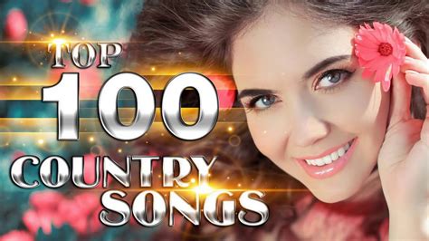 Top 100 Country Songs 2018 Best Country Songs 2018 Country Music