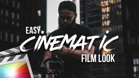 How To Get The Cinematic Film Look Youtube