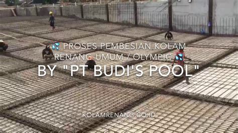 Konsep kolam dll struktur pembuatan. Proses Pembesian Kolam Renang Umum 💦 BY " PT BUDI'S POOL EXPERT " - YouTube