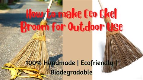 How To Make Eco Ekel Broom For Outdoor Use 100 Handmade Eco