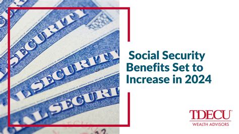 Social Security Benefits Set To Increase In 2024 Tdecu