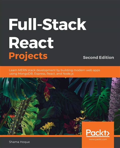Buy Full Stack React Projects Learn Mern Stack Development By Building