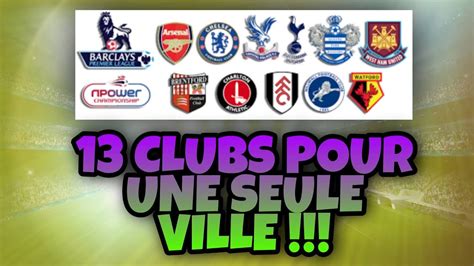 TOUS LES CLUBS DE FOOTBALL DE LONDRES - YouTube