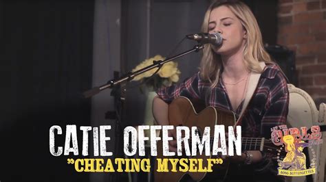 Catie Offerman Cheating Myself YouTube