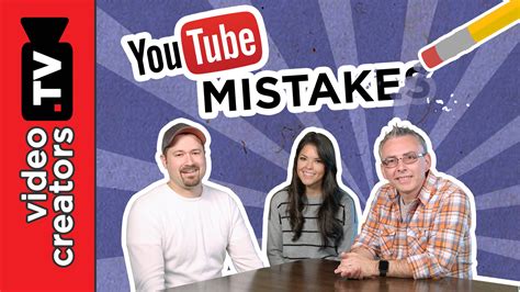 Top 8 Mistakes New Youtubers Make