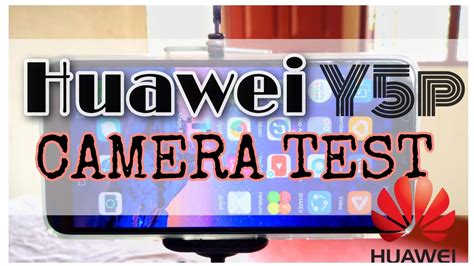 Huawei Y5p Camera Test Youtube