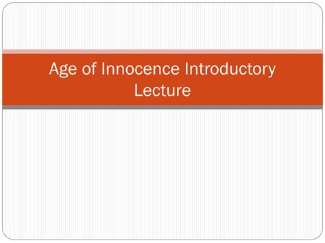 ppt age of innocence introductory lecture powerpoint presentation free download id 2577303