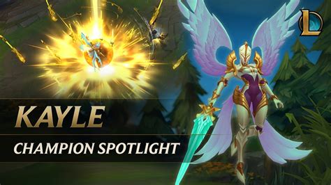 Games People Play Kayle Champion Spotlight Gameplay League Of