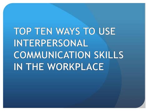 Ppt Interpersonal Communication Powerpoint Presentation Free