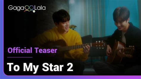 To My Star Season 2 Official Teaser Do You Still Remember How Happy