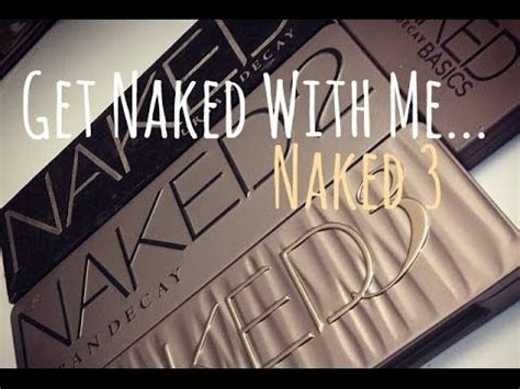 Get Naked With Me Dag Och Kv Llssminkning Med Urban Decay Naked