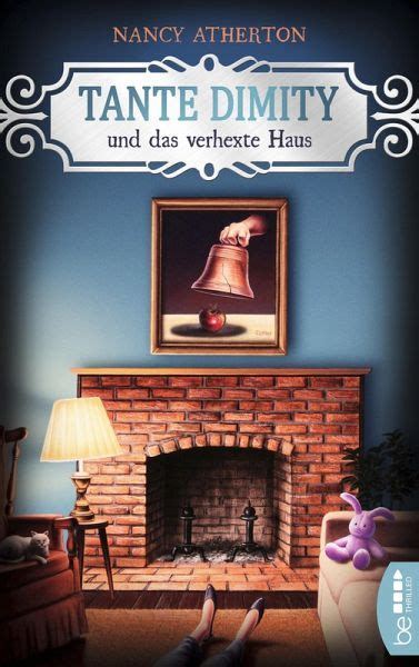 Tante Dimity Und Das Verhexte Haus Tante Dimity Bd16 Ebook Epub