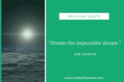 22 Quotes On Believing In The Impossible Dreams Work With Joshua