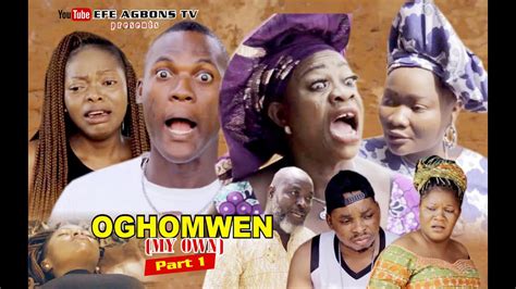 Oghomwen My Own Part 1 Latest Benin Movie 2021 Youtube