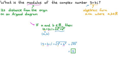 Question Video Finding The Modulus Of Complex Numbers In Algebraic Form Nagwa