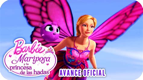 Barbie Mariposa Y La Princesa De Las Hadas Avance Oficial Barbie
