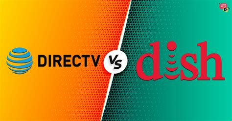 Dish Vs Directv Choosing The Best Satellite Tv Providers Tv