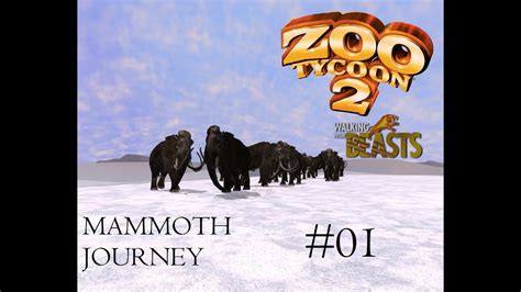 Zoo Tycoon 2 Walking With Beasts Mammoth Journey 01 Youtube